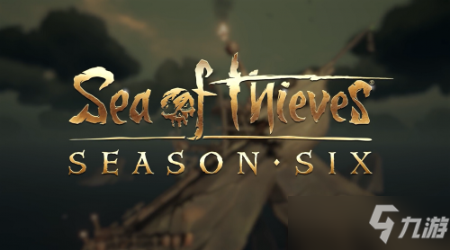 《盗贼之海》第六赛季3月10日上线 增加随机遭遇战