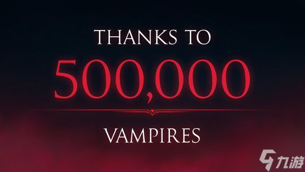 《吸血鬼崛起》在Steam获特别好评 销量破50万
